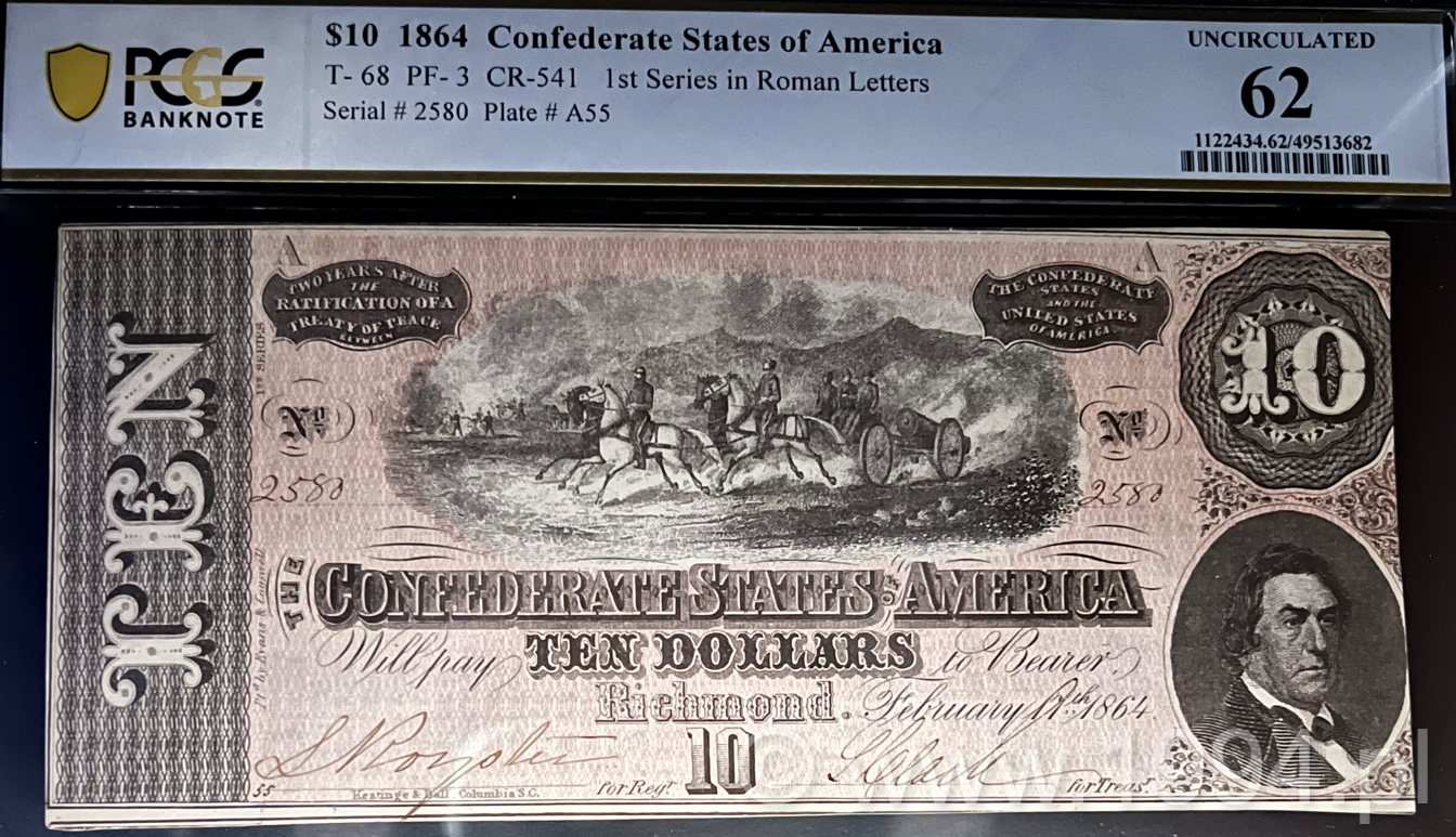 Confederate States of America 1864 10 Dollars T68 PF3 CR541 First Series Roman Letters Richmond PCGS 62 Uncirculated