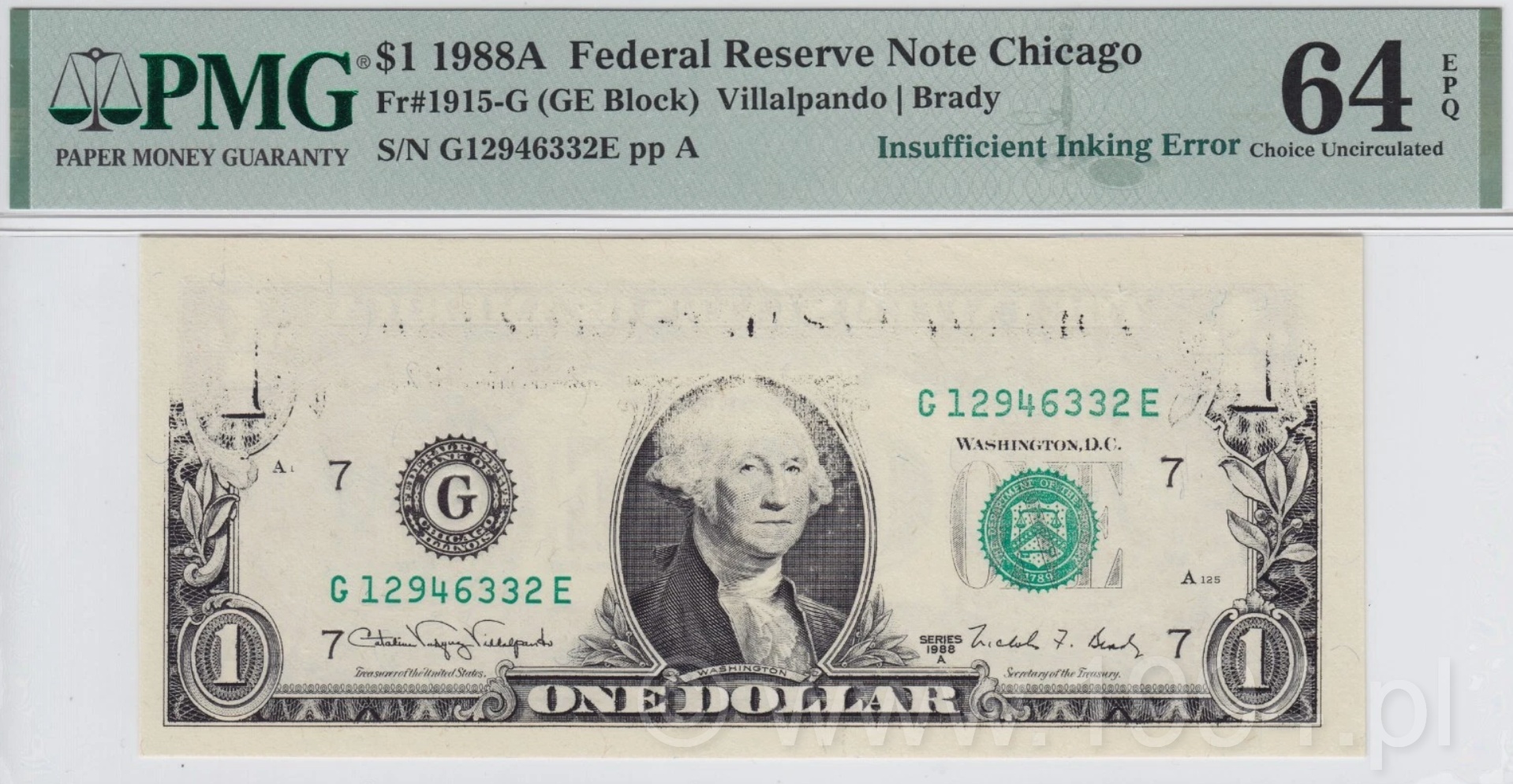 United States 1988A 1 Dollar Federal Reserve Note from the Chicago District with Insufficient Inking Error on the obverse, PMG 64 EPQ Choice Uncirculated, showing faint upper printing and clear portrait of George Washington